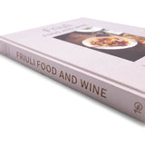 Friuli Food and Wine - signed by Bobby Stuckey & Lachlan Mackinnon-Patterson
